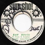 Raw Roots / Roots Raw Ver - Bobby Kalphat / Sunshot Band