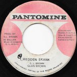 2 Wedden Skank / Pantomine Rock - Glen Brown
