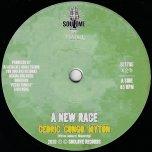 A New Race / A New Dub - Cedric Myton / Petah Sunday