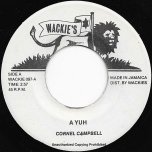A Yuh / Ver - Cornel Campbell / Bullwackies All Stars