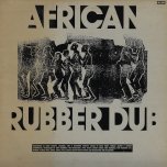 African Rubber Dub - DUB