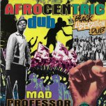Afrocentric Dub - Mad Professor