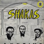 Anytime - Shakas