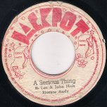 A Serious Thing / A Serious Ver - Horace Andy / King Tubby