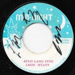 Auld Lang Syne / Syn Dub - Leon Hyatt