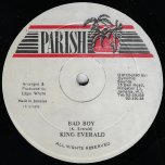 Bad Boy / Version - King Everald