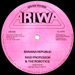 You're Lying! / Banana Republic - Sandra Cross / Mad Professor And The Robotics