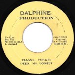 Bawl Head / Ver - Lloyd Deslandes aka Mr Lonely