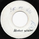 Be My Wife / Ver - Delroy Wilson / Joe Higgs 