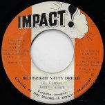 Be Upright Natty Dread / Upright Ver - Johnny Clarke / The Agrovators