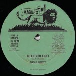 Billie You And I / Billie You Dub - Sugar Minott / Abbashantie Band