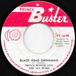 Black Head Chinaman / My Ticket - Prince Buster And The All Stars