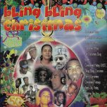 Bling Bling Christmas - Various..The Silvertones..Al And The Vibrators..Jennifer Lara..Johnny Osbourne..Bob Marley