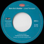 Born As A Hustler / Runnings A Yard - Linval Thompson / John Junior