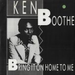 Bring It On Home / He'll Understand - Ken Boothe