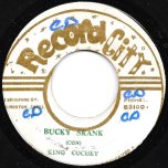 Bucky Skank / I Was Alone - King Cochey / Rector Butler