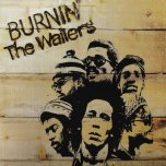 Burnin (2022 NEW JAMAICAN PRESS) - Bob Marley And The Wailers
