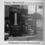 Channel One Revisited - Peter Marshall And The Revolutionaries