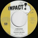 Cheater / Harvest In The East - Dennis Brown / Tommy McCook And The Impact All Stars