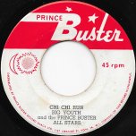 Chi Chi Run / Drums And Bass Ver - Big Youth And The Prince Buster All Stars