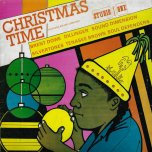 Christmas Time  - Various..Brent Dowe..Dillinger..Silvertones