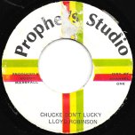 Chuckie Dont Lucky / Ver - Lloyd Robinson 