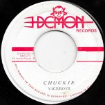 Chuckie / Ver - The Viceroys / The Demons
