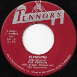 Cleopatra / Ride Yu Donkey - The Tennors With Tommy McCook And The Supersonics