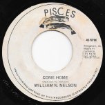 Come Home / Season Of Tears - William N Nelson