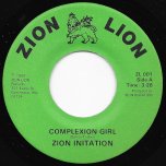 Complexion Girl / Close Encounter Inst - Zion Initation