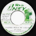 Country People We Love You / Love Dub - King Oney AKA Raphael Stewart And The Twos