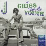 Cries From The Youth - Various..Junior Delgado..Dennis Brown..Wackad..Junior Murvin