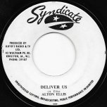 Deliver Us / Originator - Alton Ellis / Neville Hinds