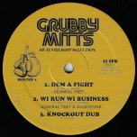 Dem A Fight / Wi Run Wi Business / Knockout Dub / Sound A Go Dread / Suckerpunch Dub / Dem A Fight (Dubplate Mix) - Admiral Tibet / Admiral Tibet And Daddylynx / Robert Lee