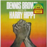 Dennis Brown Meets Harry Hippy - Dennis Brown Meets Harry Hippy