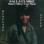 Didn't I Blow Your Mind - Paula Clarke