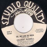 Do No Lick De Rock - Calbert Russell