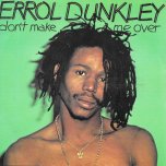 Don't Make Me Over / Little Green Apples - Errol Dunkley