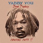 Dread Prophecy - Crucial Cuts - Yabby You