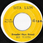 Dreader Than Dread / I Pray Thee - Big Youth
