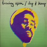 Dry And Heavy - Burning Spear