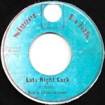 Early Rooster / Late Night Cock  - Papa Kojak / Roots Radics