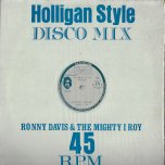 HOOLIGAN STYLE MEDLEY Hooligan / Love I Can Feel / Stranger In Love / / Economic Package - Ronnie Davis / I Roy