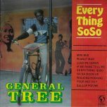 Everything So So - General Tree