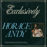 Exclusively - Horace Andy