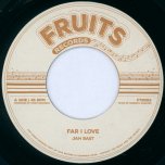 Far I Love / Far I Version - Jah Bast / The 18th Parallel