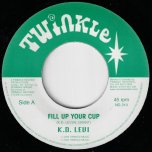 Fill Up Your Cup / Ver - KD Levi 