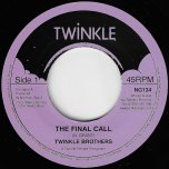 The Final Call / Ver - Twinkle Brothers