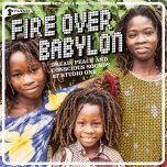 FIRE OVER BABYLON Dread Peace And Conscious Sounds At Studio One - Various..Freddie McGregor..Wailing Souls..Devon Russell..The Gladiators..Judah Eskender Tafari