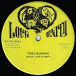 Fire's Burning / Ver - Peace Love And Unity / King Tubbys